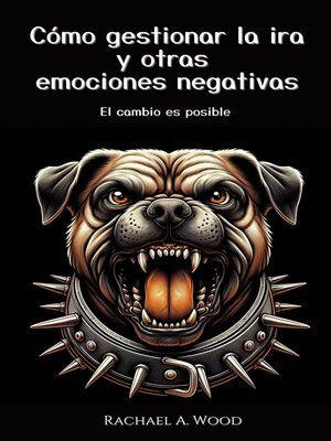 cover image of Cómo Gestionar la Ira y Otras Emociones Negativas